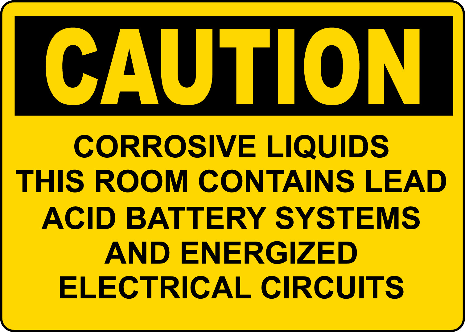 CAUTION CORROSIVE LIQUIDS THIS ROOM CONTAINS LEAD | Adhesive Vinyl Sign Decal