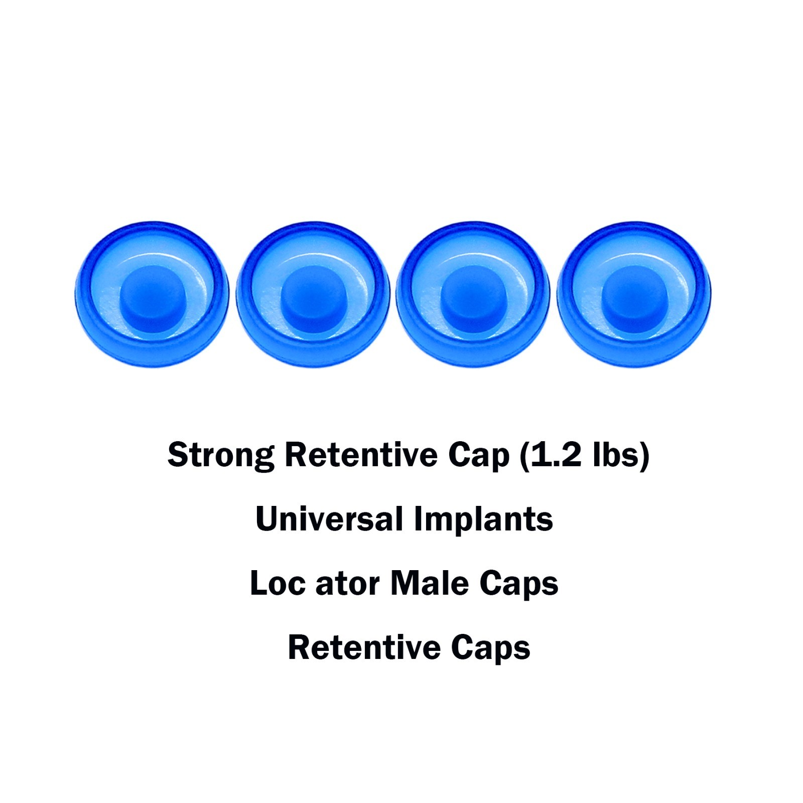 Universal Overdenture Implant Retention Caps – Metal Housing, 1.2 lbs & 2.4 lbs