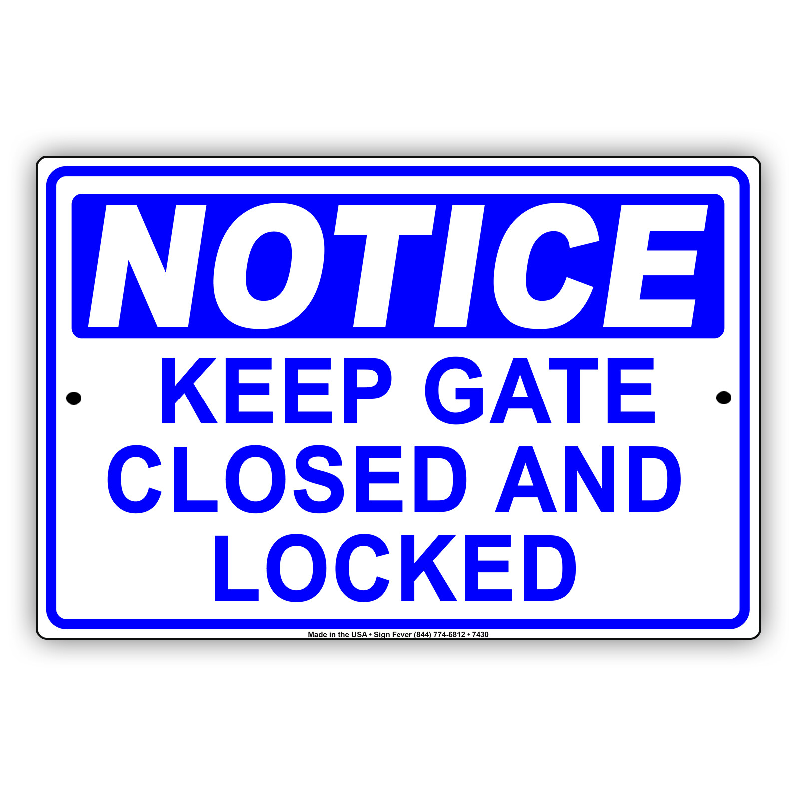 Notice Keep Gate Closed And Locked Alert Caution Warning Aluminum Metal Sign