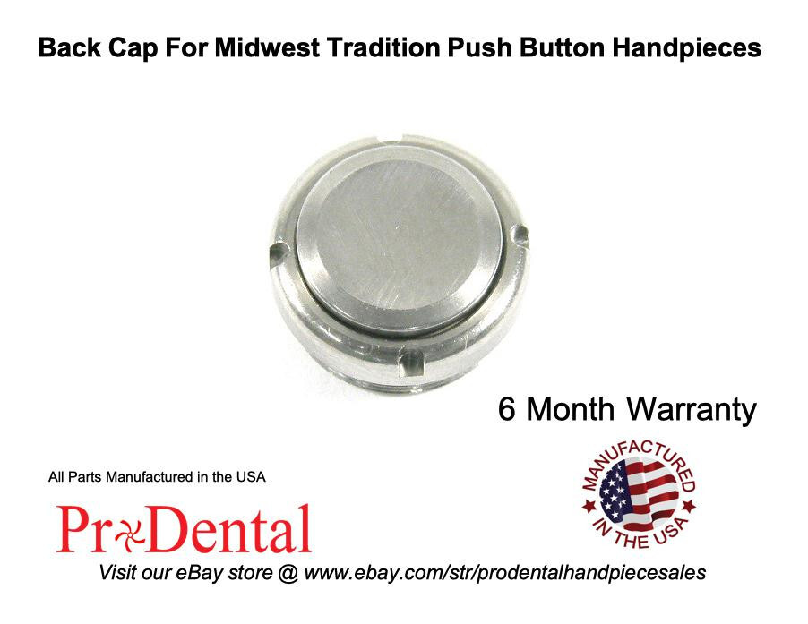 Midwest Tradition Push Button Dental Handpiece Back Cap – ProDental