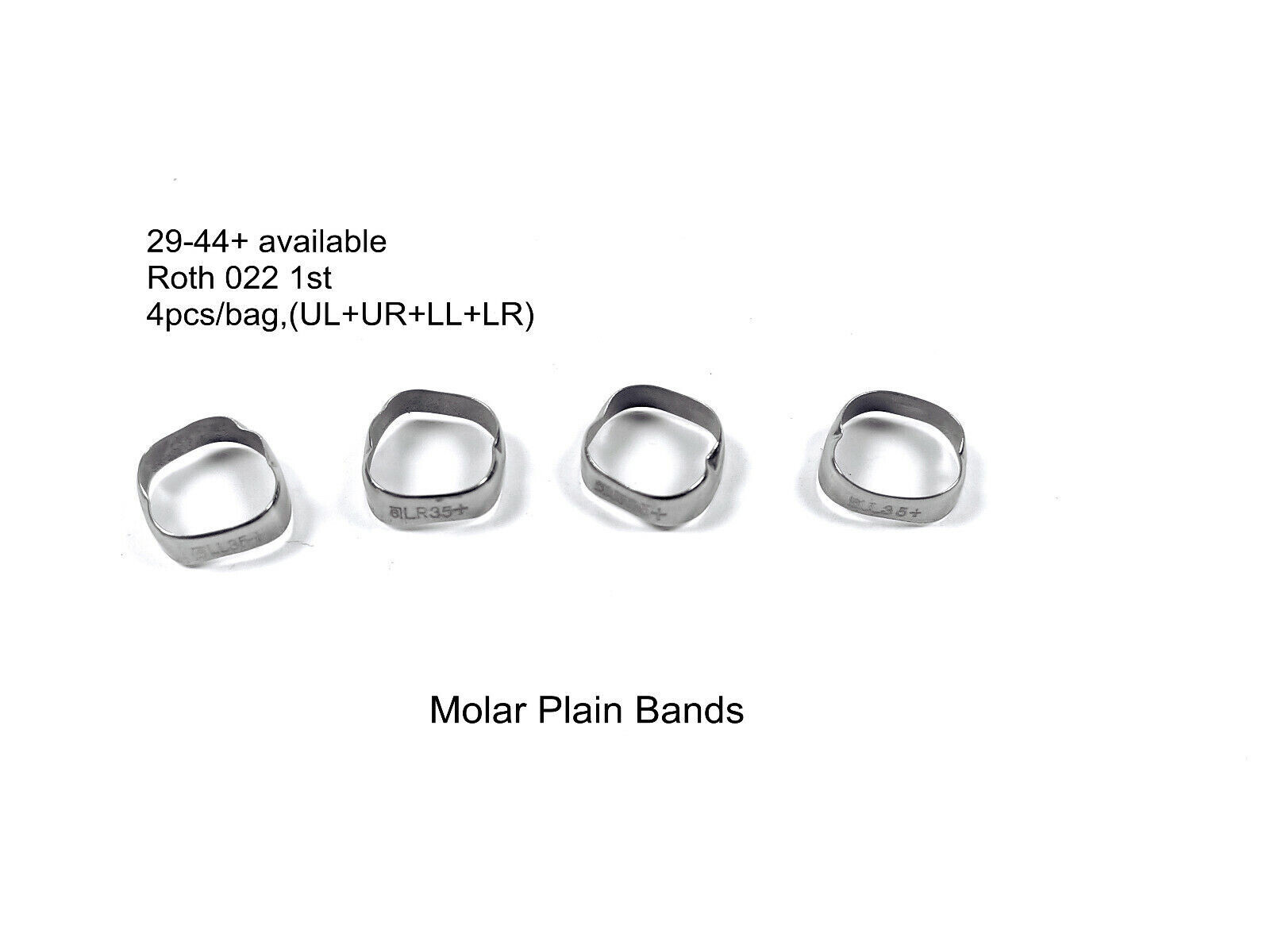 4/ Dental Orthodontic 1st Molar Roth 022 Plain Bands Band #29-44+ UL UR LL LR