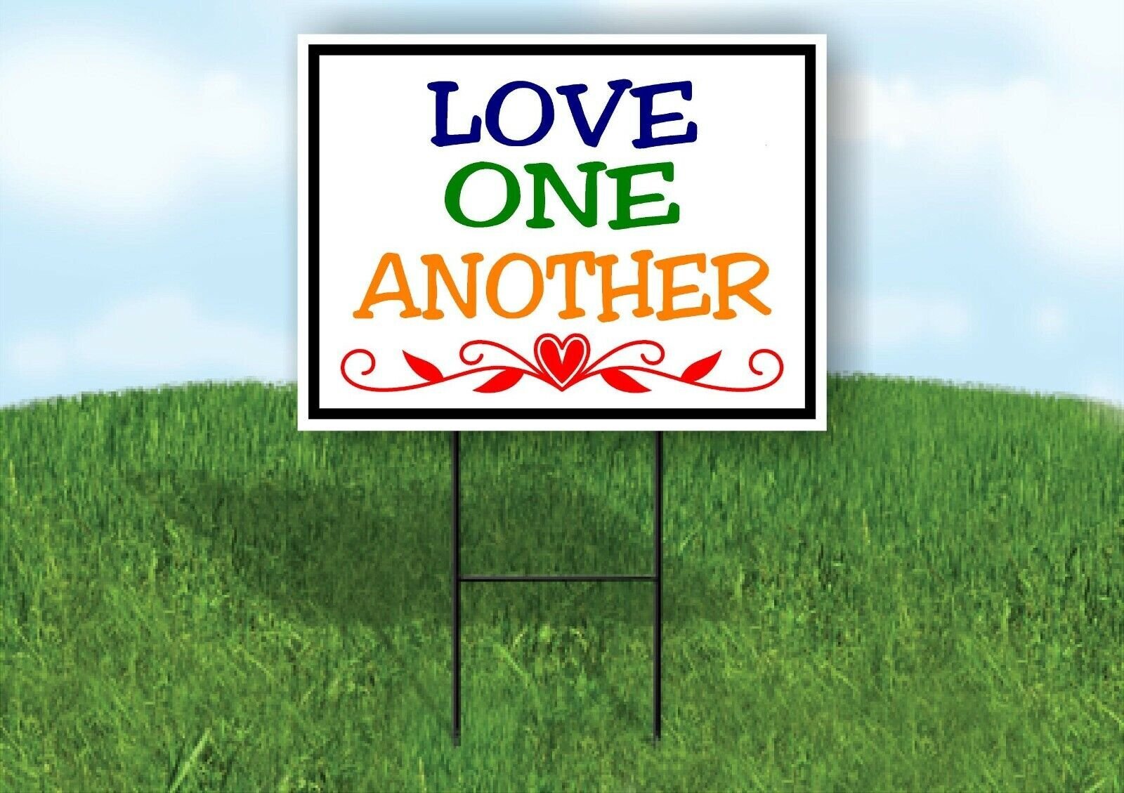 LOVE ONE ANOTHER HEART Yard Sign with Stand LAWN SIGN