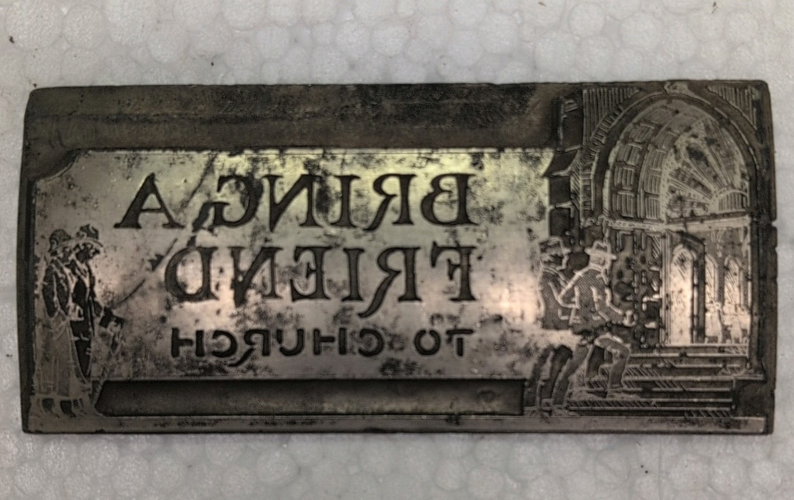Vintage Metal Printing Block Letterpress Plate Bringing Friend To Church Stamp