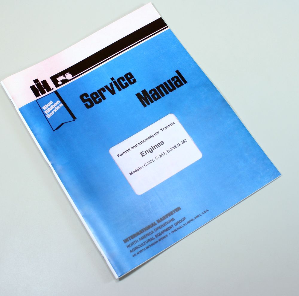 International Farmall C-221 C-263 D-236 D-282 Gas Diesel Engine Service Manual