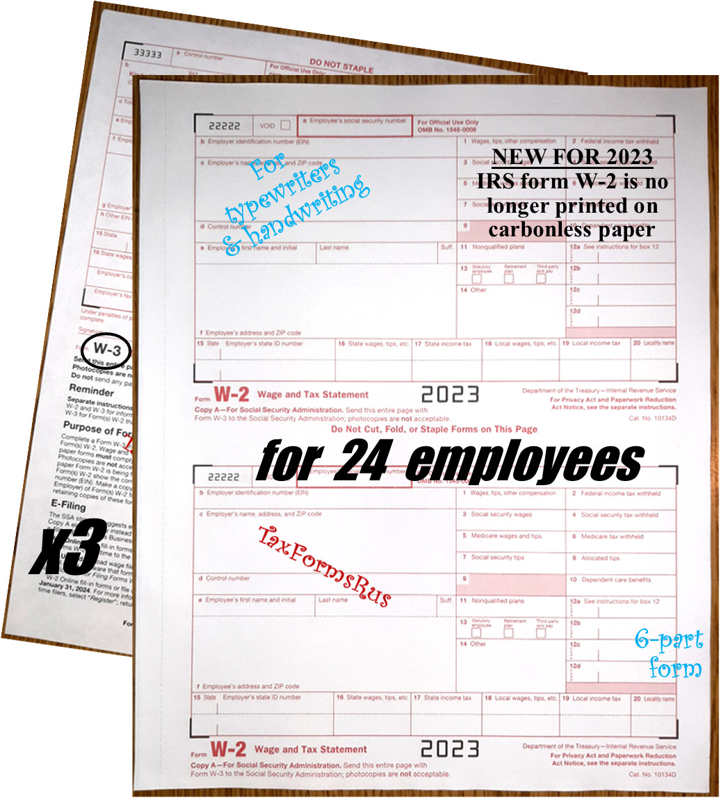 2023 IRS Tax Forms W-2 Wage Stmts 24 employees NON-Carbonless,6pt +(3)W-3 NO Env