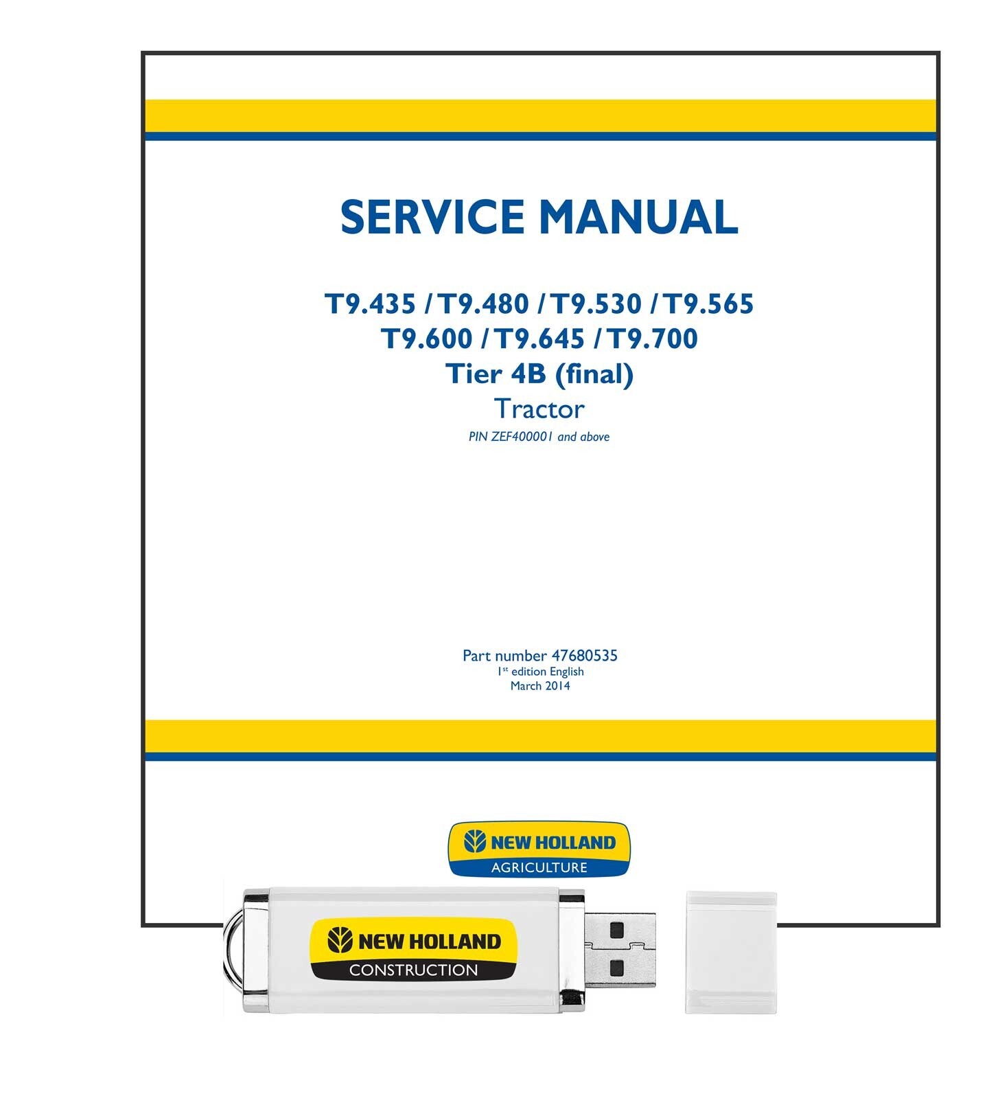 NH T9.435 T9.480 T9.530 T9.565 T9.600 T9.645 T9.700 Tier 4B Service Manual USB