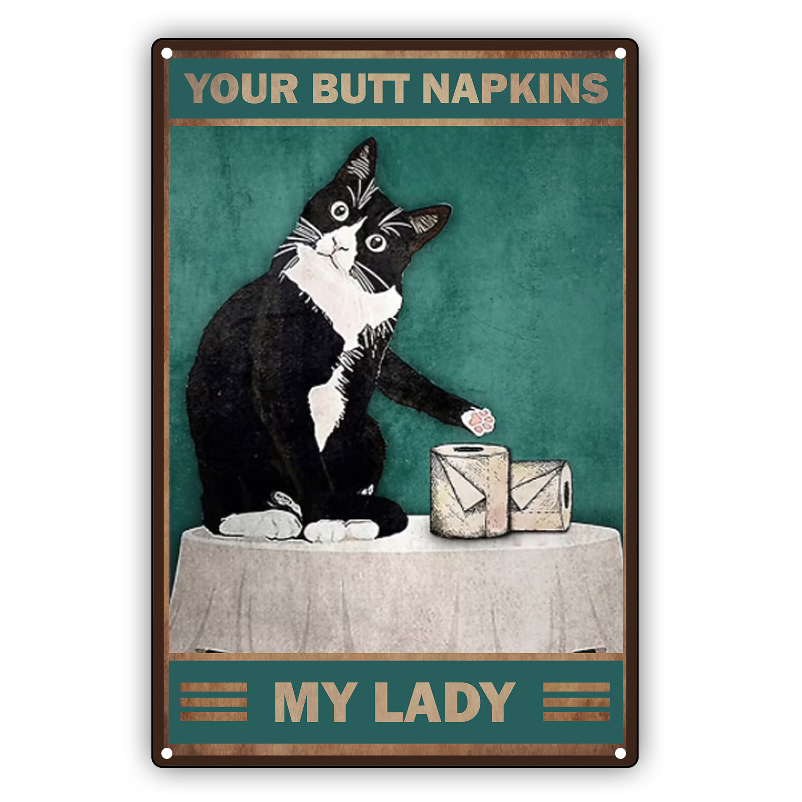 Your Butt Napkins My Lady Vintage Sign Home Cafes Wall Décor Aluminum Metal Sign
